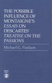 bokomslag The Possible Influence of Montaigne's 'Essais' on Descartes'