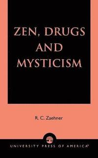 bokomslag Zen, Drugs, and Mysticism