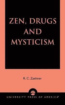 Zen, Drugs, and Mysticism 1