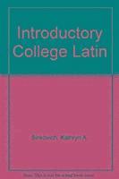 Kathryn A. Sinkovich - Introductory College Latin, Häftad