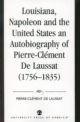 bokomslag Louisiana, Napoleon and the United States