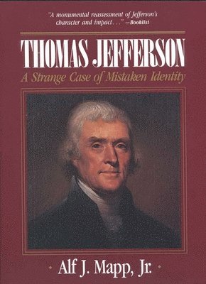 bokomslag Thomas Jefferson: A Strange Case of Mistaken Identity