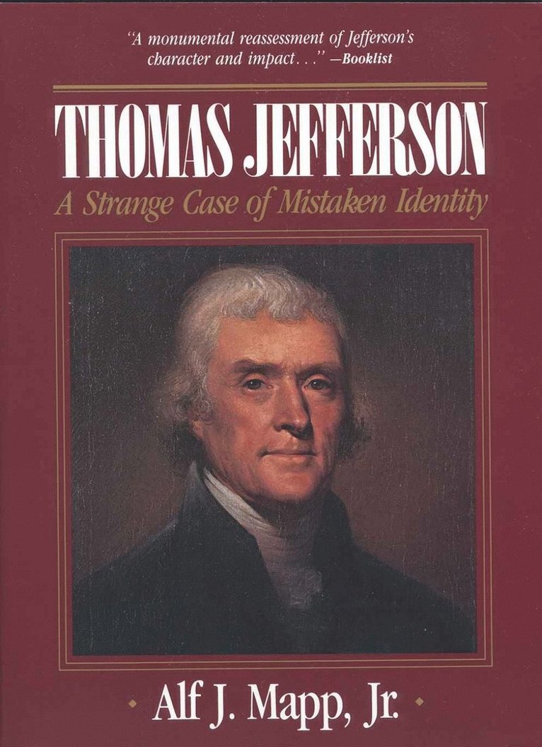 Thomas Jefferson: A Strange Case of Mistaken Identity