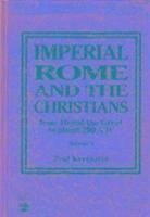 Paul Keresztes - Imperial Rome and the Christians, Inbunden