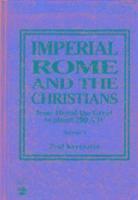 bokomslag Imperial Rome and the Christians