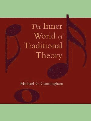 The Inner World of Traditional Theory 1