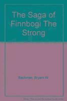 bokomslag The Saga of Finnbogi The Strong