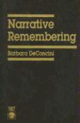 bokomslag Narrative Remembering