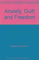 bokomslag Anxiety, Guilt and Freedom