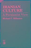 Michael C. Hillmann - Iranian Culture, Häftad