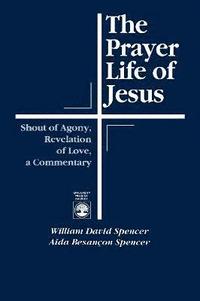 bokomslag The Prayer Life of Jesus