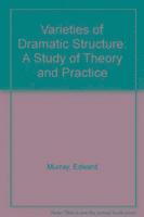 Varieties of Dramatic Structure 1