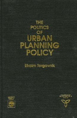 Politics of Urban Planning Policy