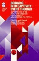 Jacob Klapwijk, Sander Griffioen, Gerben Groenewoud - Bringing Into Captivity Every Thought, Häftad
