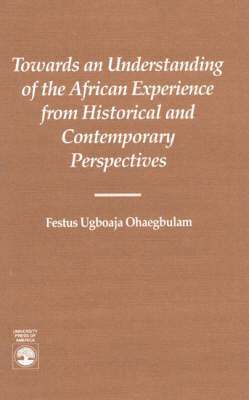 Towards an Understanding of the African Experience 1