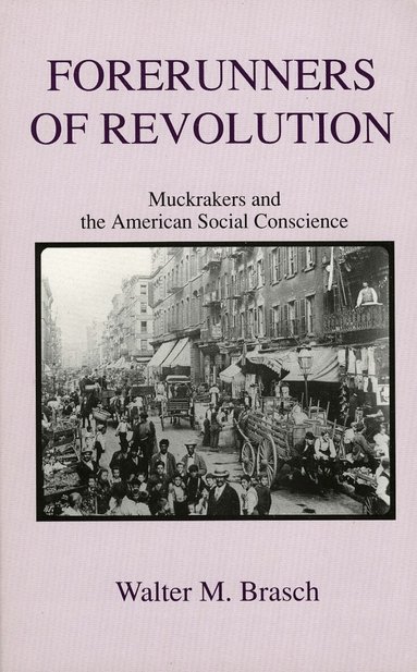 Walter M. Brasch - Forerunners of Revolution, Häftad