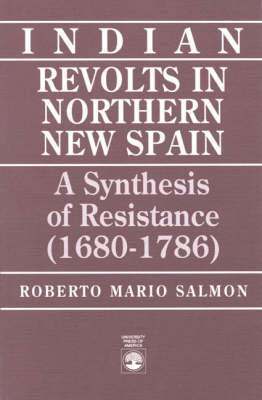 Indian Revolts in Northern New Spain 1