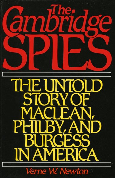 Verne W. Newton - Cambridge Spies, Inbunden