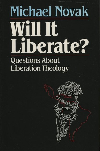 Michael Novak - Will it Liberate ?, Häftad