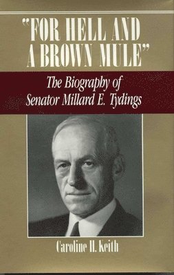 Caroline H. Keith - For Hell and a Brown Mule, Inbunden
