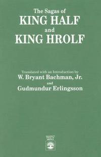 bokomslag The Sagas of King Half and King Hrolf