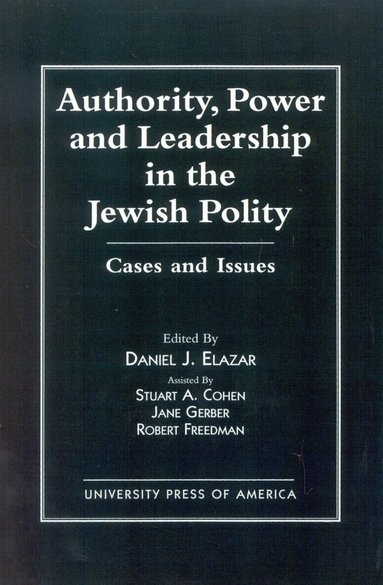 Daniel J. Elazar - Authority, Power, and Leadership in the Jewish Community, Häftad