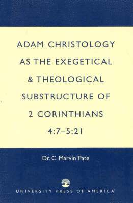 Adam Christology as the Exegetical and 1