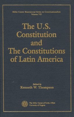 U.S. Constitution and the Constitutions of Latin America