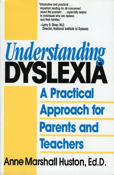 Anne Marshall Huston - Understanding Dyslexia, Häftad