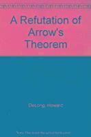 A Refutation of Arrow's Theorem 1