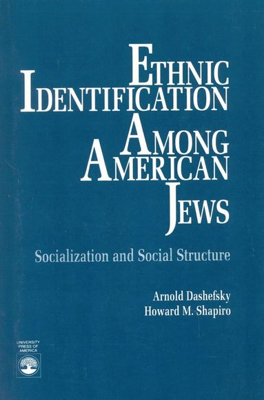 Arnold Dashefsky, Howard M. Shapiro - Ethnic Identification Among American Jews, Häftad