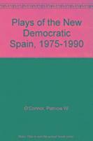 bokomslag Plays of the New Democratic Spain (1975-1990)