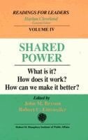 John M. Bryson, Robert C. Einsweiler - Shared Power, Häftad