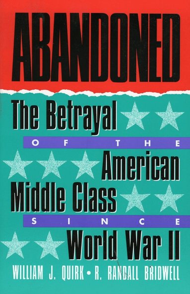 William J. Quirk - Abandoned, Inbunden