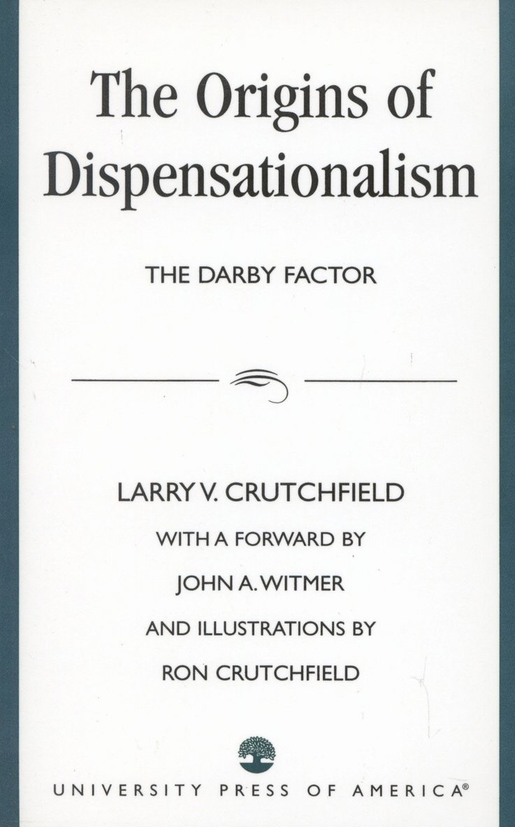 Origins of Dispensationalism 1