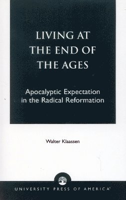 Living at the End of the Ages