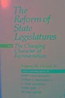 Eugene W. Hickok, Jeffrey L. Sedgwick, Charles E. Greenawalt, Terry G. Madonna, Sherry Bebitch Jeffe - The Reform of State Legislatures and the Changing Character of Representation, Häftad