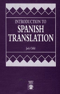 Jack Child - Introduction to Spanish Translation, Häftad