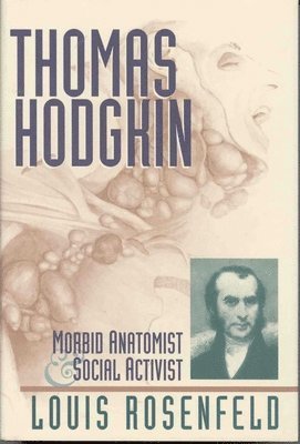 Louis R. Rosenfeld - Thomas Hodgkin, Inbunden
