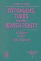 bokomslag Ottomans, Turks and the Jewish Polity