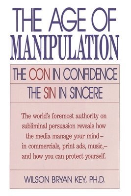 The Age of Manipulation 1