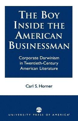 bokomslag The Boy Inside the American Businessman