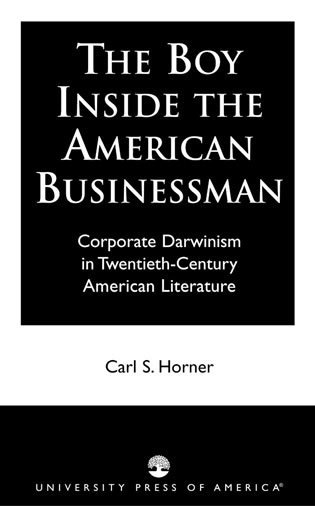 Carl S. Horner - Boy Inside the American Businessman, Häftad