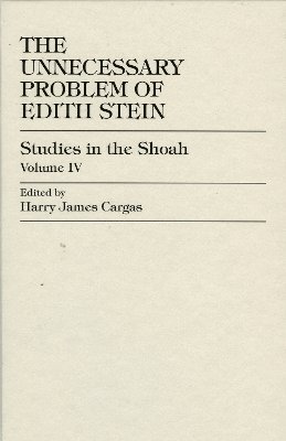 Harry James Cargas - Unnecessary Problem of Edith Stein, Inbunden