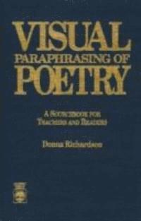 Donna Richardson - Visual Paraphrasing of Poetry, Häftad