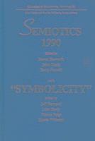 Jeff Bernard, John Deely, Vilmos Voigt, Gloria Withalm - Semiotics 1990 With Symbolicit, Inbunden