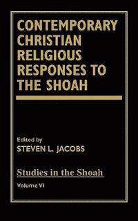 bokomslag Contemporary Christian Religious Responses to the Shoah