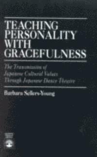 Barbara Sellers-Young - Teaching Personality With Gracefulness, Inbunden