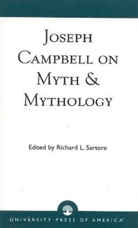 bokomslag Joseph Campbell on Myth and Mythology