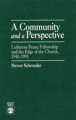 Steven Schroeder - Community and a Perspective, Inbunden